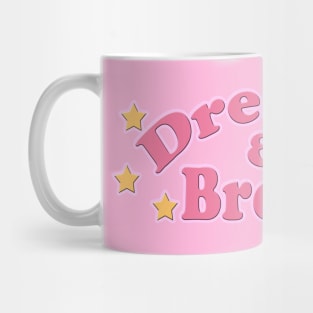 Broke & Dreamy Mug